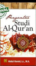 Pengantar Studi Al-Quran / Abdul Hamid