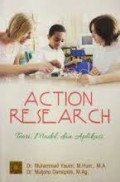 Action Research: teori, model, dan aplikasi / Muhammad Yaumi