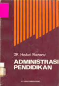 Administrasi pendidikan / Hadari Nawawi