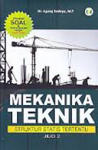 Mekanika Teknik  Struktur Statis Tertentu (Jilid 2)
