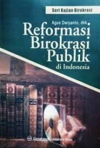 Reformasi Birokrasi Publik di Indonesia