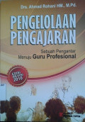 Pengelolaan Pengajaran: sebuah pengantar menuju guru profesional