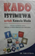 Kado Istimewa Kawula Muda: untaian nasihat dan solusi menuju generasi beriman dan bertakwa