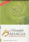 Merengkuh Bahagia : perspektif psikologi dan tasawuf / Ahmad Kholil