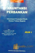 Akuntansi Perbankan 1 : akuntansi transaksi bank dalam valuta rupiah / N.Lapoliwa; Daniel S.Kuswandi