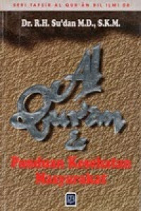 Al Qur'an dan Panduan Kesehatan Masyarakat / Su'dan