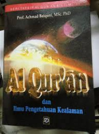 Al Qur'an dan Ilmu Pengetahuan Kealaman / Achmad Baiquni