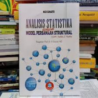 Analisis Statistika dengan model persamaan struktural / Muji Gunarto