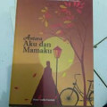 Antara aku dan mamaku /  Hana Nadia Fauziah