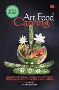 Art food Carving teknik dasar mengukur bentuk flora dan fauna