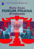 Asas-Asas Hukum Pidana di Indonesia / Wirjono Prodjodikoro