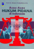 Asas-Asas Hukum Pidana di Indonesia / Wirjono Prodjodikoro