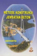 Metode Konstruksi Jembatan Beton