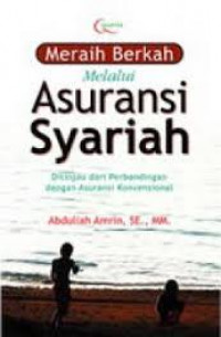 Meraih Berkah Melalui Asuransi Syariah: Ditinjau dari Perbandingan dengan Asuransi Konvensional