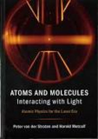 Atoms and Molecules Interacting With Light: atomic physics for the laser era