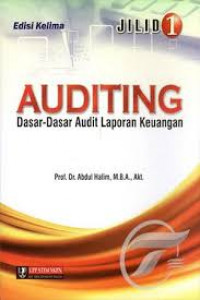 Auditing Jilid 1 : Dasar-Dasar Audit Laporan Keuangan