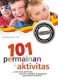 101 Permainan dan Aktivitas untuk Anak-anak Penderita: Autisme, Asperger dan Gangguan Pemrosesan Sensorik