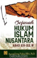 Sejarah Hukum Islam Nusantara Abad XIV-XIX M