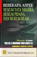 Beberapa Aspek Hukum Tata Negara, Hukum Pidana, dan Hukum Islam