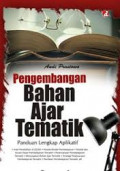 Pengembangan Bahan Ajar Tematik: Panduan Lengkap Aplikatif