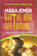Manajemen Baitul Mal Watamwil / Ahmad Hasan Ridwan