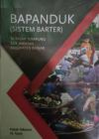 Bapanduk ( Sistem Barter) di pasar terapung lok Baintan Kabupaten Banjar / Poltak Johansen ; M.Natsir