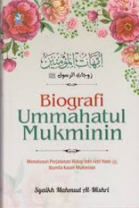 Biografi ummahatul mukminin / syaikh mahmud Al- Mishri