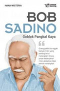 Bob Sadino: goblok pangkal kaya / Hana Wisteria
