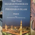 Bunga rampai sejarah pemikiran dan peradaban islam/ Edi Maryanto