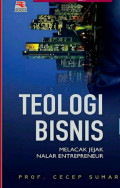 Teologi Bisnis: melacak jejak nalar entrepreneur