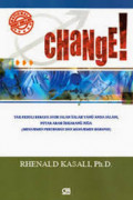 Change! / Rhenald Kasali