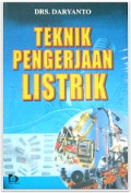 Teknik Pengerjaan Listrik / Daryanto