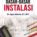 Dasar-dasar Instalasi / Agus Adiarta