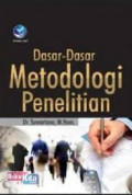 Dasar-Dasar Metodologi penelitian