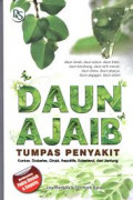 Daun Ajaib Tumpas Penyakit  / Lina Mardiana