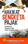 Hakikat Sengketa Pajak Karakteristik Pengadilan Pajak Fungsi Pengadilan Pajak