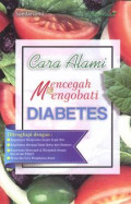 Cara Alami Mencegah dan Mengobati Diabetes / Sudarsono