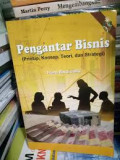 Pengantar Bisnis : Prinsip, Konsep, Teori, dan Strategi / Frans Bararuallo