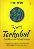 Pasti Terkabul ; Koleksi Doa Untuk Berbagai Kesulitan