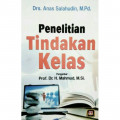 Penelitian Tindakan Kelas / Anas Salahudin