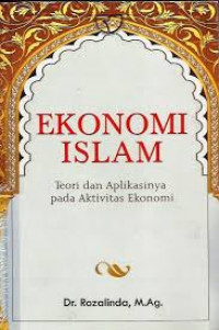 Ekonomi Islam: teori dan aplikasinya pada aktivitas ekonomi