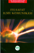 Filsafat Ilmu Komunikasi / Elvinaro Ardianto