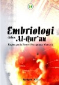 Embriologi dalam Al-Qur'an:kajian pada proses penciptaan manusia