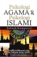 Psikologi Agama dan Psikologi Islami: sebuah komparasi