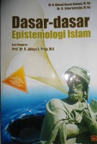 Dasar-dasar Epistemologi Islam