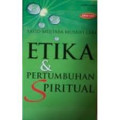 Etika dan Pertumbuhan Spiritual / Sayid Mujtaba Musawi Lari