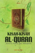 Kisah-Kisah Al-Qur'an : Antara Fakta dan Metafora / Ma'rifat