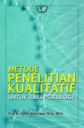 Metode Penelitian Kualitatif Untuk Ilmu Psikologi