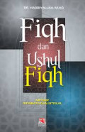 Fiqh dan Ushul Fiqh: metode istinbath dan istidlal / Hasbiyallah