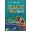 Filsafat Umum : akal dan hati sejak Thales sampai Capra